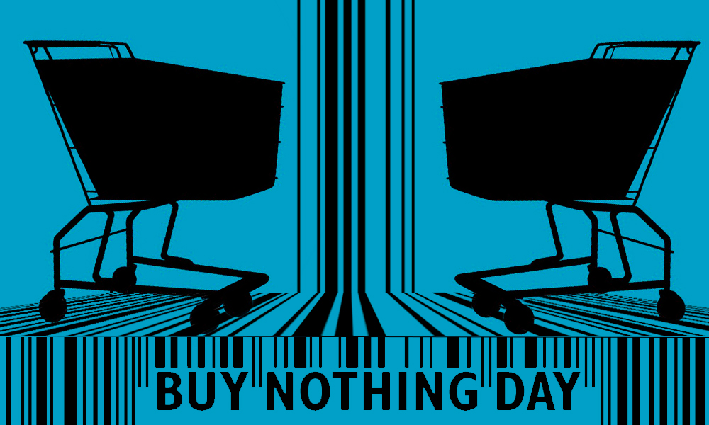 Buy day. Buy nothing Day. Buy nothing Day poster. Постер на тему buy nothing Day. Buy nothing Day плакат.